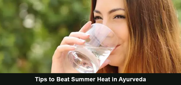 Tips To Beat Summer Heat In Ayurveda | Greens Ayurveda